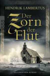 Der Zorn der Flut （3. Aufl. 2022. 592 S. 190.00 mm）