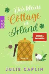 Das kleine Cottage in Irland (Romantic Escapes 7) （4. Aufl. 2022. 432 S. 197.00 mm）