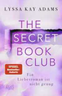 The Secret Book Club - Ein Liebesroman ist nicht genug (The Secret Book Club-Reihe 4) （1. Auflage. 2022. 400 S. 210.00 mm）