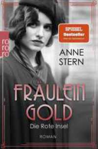 Fräulein Gold: Die Rote Insel (Die Hebamme von Berlin - Fräulein Gold 5) （1. Auflage. 2025. 432 S. 190.00 mm）
