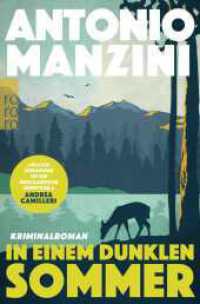 In einem dunklen Sommer : Kriminalroman | Der Nr. 1 Bestseller aus Italien (Rocco Schiavone 6) （2. Aufl. 2023. 414 S. 190 mm）