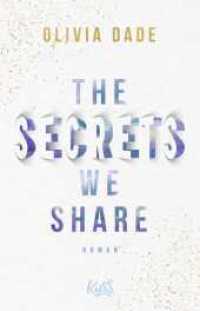 The Secrets we share (Fandom-Trilogie 2) （1. Auflage. 2022. 464 S. 211.00 mm）
