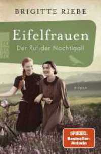 Eifelfrauen: Der Ruf der Nachtigall : historischer Roman | Band zwei der mitreißenden Familiengeschichte von Bestsellerautorin Brigitte Riebe (Eifelfrauen 2) （1. Auflage. 2025. 432 S. 190.00 mm）