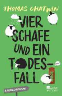 Vier Schafe und ein Todesfall : Cosy Crime f&uuml;r Leser:innen von Richard Osman (Cosy Crime aus Cornwall 1) （2. Aufl. 2023. 320 S. 210.00 mm）