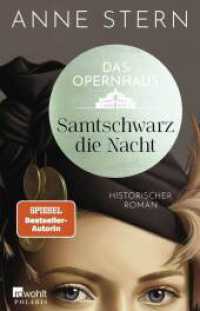 Das Opernhaus: Samtschwarz die Nacht : Von der SPIEGEL-Bestseller-Autorin von "Fräulein Gold" (Die Dresden-Reihe 3) （1. Auflage. 2024. 400 S. 210.00 mm）