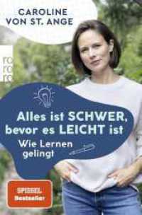 Alles ist schwer, bevor es leicht ist : Wie Lernen gelingt （12. Aufl. 2023. 256 S. 2-farb.; 1 x 16 S. 4-farb. Tafeln und zahlr. we）