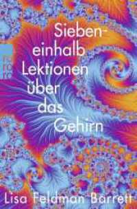 Siebeneinhalb Lektionen über das Gehirn （4. Aufl. 2023. 208 S. Zahlr. s/w-Abb. 190.00 mm）