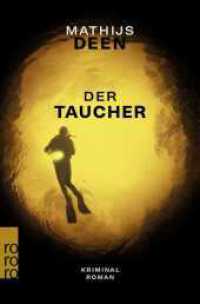 Der Taucher : Kriminalroman | Auf der Krimibestenliste des Jahres 2023 (Liewe Cupido ermittelt / Ein Fall für Liewe Cupido 2) （2. Aufl. 2024. 320 S. 190.00 mm）