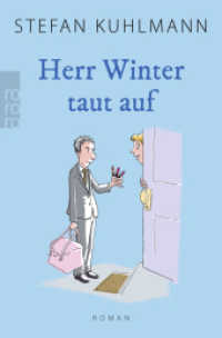 Herr Winter taut auf : Für alle, die "Ein Mann namens Ove" lieben. （2. Aufl. 2023. 352 S. Mit Abbildungen. 190.00 mm）