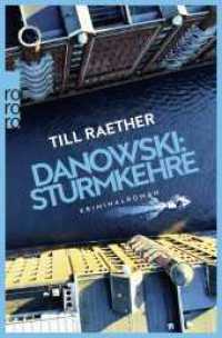 Danowski: Sturmkehre : ausgezeichnet als bester Kriminalroman. Ausgezeichnet mit dem Friedrich-Glauser-Preis in der Kategorie Roman 2025 (Adam Danowski 7) （1. Auflage. 2025. 304 S. 190.00 mm）