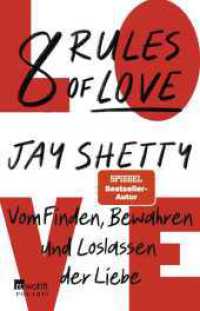 8 Rules of Love : Vom Finden, Bewahren und Loslassen der Liebe （4. Aufl. 2023. 384 S. Mit 17 s/w-Ill. 210.00 mm）