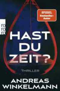 Hast du Zeit? : Thriller （4. Aufl. 2024. 416 S. 190.00 mm）