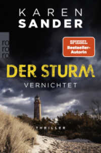 Der Sturm: Vernichtet : Thriller (Engelhardt & Krieger ermitteln 6) （1. Auflage. 2024. 368 S. 190.00 mm）