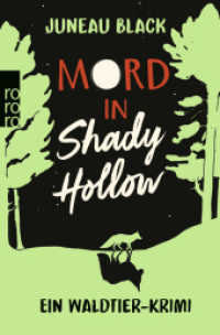Mord in Shady Hollow : Ein Waldtier-Krimi | Die neue, charmante, herzerwärmende Krimiserie. （1. Auflage. 2024. 288 S. 190.00 mm）
