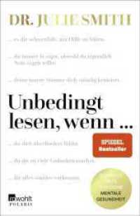 Unbedingt lesen, wenn ... : Schnelle Hilfe für deine mentale Gesundheit | Die deutsche Ausgabe von "Open When ..." （2. Aufl. 2025. 352 S. 210.00 mm）