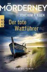 Mörderney: Der tote Wattführer (Die Norderney-Krimireihe 1) （2. Aufl. 2025. 304 S. 190.00 mm）