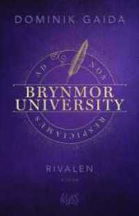 Brynmor University - Rivalen : Ein hochemotionaler queerer Liebesroman (Brynmor-University-Trilogie 3) （1. Auflage. 2024. 464 S. 210.00 mm）