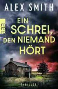 Ein Schrei, den niemand hört : Ein nervenzerreißender britischer Crime-Thriller (Detective Robert Kett 1) （2. Aufl. 2025. 304 S. 190.00 mm）
