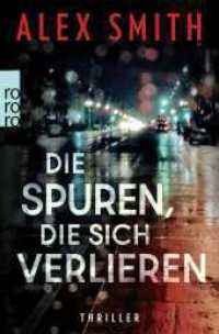 Die Spuren, die sich verlieren (Detective Robert Kett 5) （1. Auflage. 2025. 304 S. 190.00 mm）