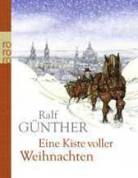 Eine Kiste voller Weihnachten （1. Auflage. 2025. 128 S. Mit sieben 4-farbigen Illustrationen. 180.00）