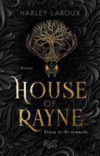 House of Rayne : Etwas in ihr erwacht. （1. Auflage. 2025. 400 S. 210.00 mm）