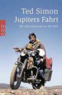 Jupiters Fahrt : Mit dem Motorrad um die Welt (Jupiter 1) （16. Aufl. 1987. 399 S. 190.00 mm）