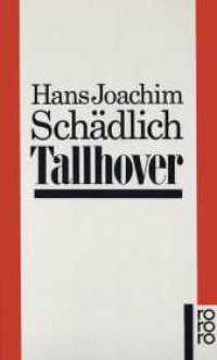 Tallhover : Roman (rororo Taschenbücher 13195) （4. Aufl. 2011. 282 S. 190.00 mm）