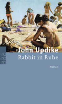 Rabbit in Ruhe : Ausgezeichnet mit dem National Book Critics Circle Award; Fiction 1990. Roman (Die Rabbit-Romane 4) （9. Aufl. 2009. 656 S. 190 mm）