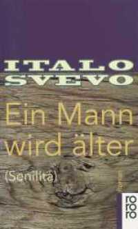 Ein Mann wird älter : (Senilità) (rororo Taschenbücher 13523) （4. Aufl. 1994. 368 S. 190.00 mm）
