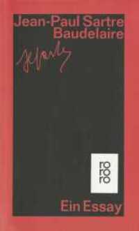 Baudelaire : Ein Essay (rororo Taschenbücher 14225) （6. Aufl. 1978. 128 S. 190.00 mm）