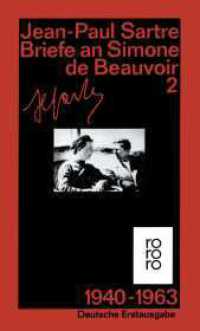 Briefe an Simone de Beauvoir und andere Bd.2 : 1940-1963 (rororo Taschenbücher Nr.5570) （3. Aufl. 2004. 416 S. 190.00 mm）