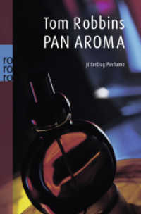 Pan Aroma : Jitterbug Perfume (rororo Taschenbücher 15671) （28. Aufl. 2015. 443 S. 190.00 mm）