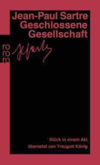Geschlossene Gesellschaft : Stück in einem Akt (rororo Taschenbücher 15769) （60. Aufl. 1987. 75 S. 190.00 mm）