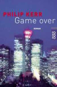 Game over : Ausgezeichnet mit dem Deutschen Krimi-Preis, Kategorie International 1997. Roman (rororo Taschenbücher 22400) （18. Aufl. 1998. 542 S. 190 mm）