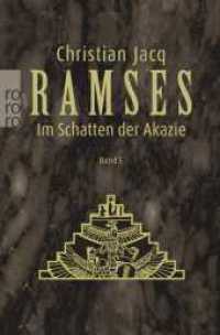 Ramses: Im Schatten der Akazie (Ramses 5) （14. Aufl. 1999. 446 S. 190 mm）