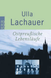 Ostpreußische Lebensläufe (rororo Taschenbücher 22681) （7. Aufl. 2000. 332 S. 190 mm）