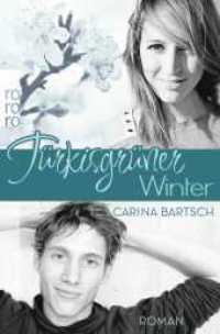 Türkisgrüner Winter : Roman (rororo Taschenbücher Bd.22791) （15. Aufl. 2015. 464 S. 189.00 mm）