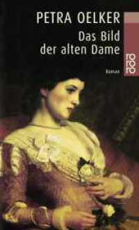 Das Bild der alten Dame (rororo Taschenbücher 22865) （4. Aufl. 2001. 208 S. 190.00 mm）