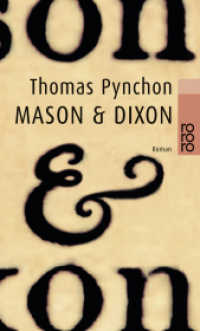 Mason & Dixon (rororo Taschenbücher 22907) （4. Aufl. 2011. 1022 S. 190 mm）