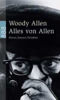 Alles von Allen : Storys, Szenen, Parodien (rororo Taschenbücher 23437) （6. Aufl. 2016. 506 S. 190 mm）