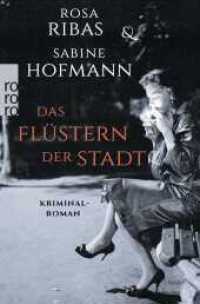 Das Flüstern der Stadt : Kriminalroman (Barcelona-Krimi 1) （4. Aufl. 2016. 510 S. 190 mm）