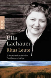 Ritas Leute : Eine deutsch-russische Familiengeschichte (rororo Taschenbücher 23527) （10. Aufl. 2003. 440 S. 190 mm）