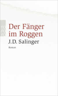 Der Fänger im Roggen : Roman (rororo Taschenbücher 23539) （23. Aufl. 2016. 269 S. 190.00 mm）