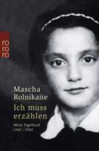 Ich muss erzählen : Mein Tagebuch 1941-1945. Vorw. v. Marianna Butenschön (rororo Taschenbücher 23555) （7. Aufl. 2014. 287 S. 190 mm）