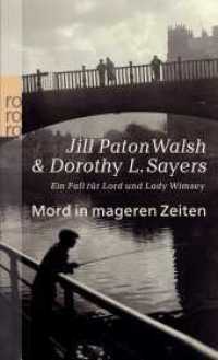Mord in mageren Zeiten : Ein Fall für Lord und Lady Wimsey (Ein Fall für Lord Peter Wimsey / Lord Peter Wimsey Mysteries 13) （7. Aufl. 2004. 378 S. 190 mm）
