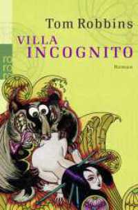 Villa Incognito (rororo Taschenbücher 23623) （3. Aufl. 2006. 284 S. 190 mm）