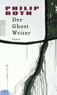 Der Ghost Writer (Nathan Zuckerman 1) （4. Aufl. 2004. 238 S. 190 mm）