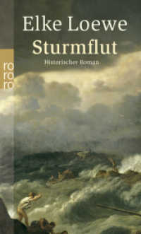 Sturmflut : Historischer Roman. Originalausgabe (rororo Taschenbücher 24099) （6. Aufl. 2005. 286 S. 190 mm）
