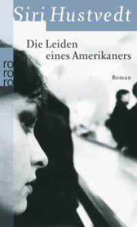 Die Leiden eines Amerikaners : Roman (rororo Taschenbücher 24193) （4. Aufl. 2012. 412 S. 190 mm）