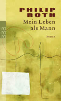 Mein Leben als Mann (rororo Taschenbücher Nr.24248) （5. Aufl. 2013. 477 S. 190.00 mm）